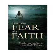 FIGHTING FEAR WITH FAITH